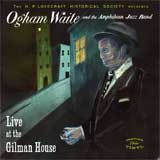 Ogham Waite: Live at the Gilman House